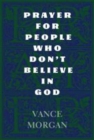 Prayer for People Who Don't Believe in God - Book