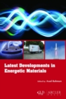 Latest Developments in Energetic Materials - Book