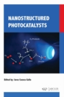 Nanostructured Photocatalysts - Book