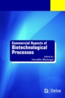 Commercial Aspects of Biotechnological Processes - Book