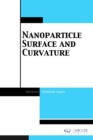 Nanoparticle Surface and Curvature - Book