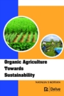 Organic Agriculture Towards Sustainability - Book