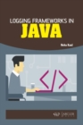 Logging Frameworks in Java - Book
