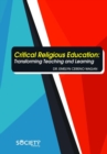 Critical Religious Education : Transforming Teaching and Learning - Book