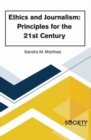 Ethics and Journalism: Principles for the 21st Century - Book