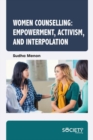 Women Counselling : Empowerment, Activism, and Interpolation - Book