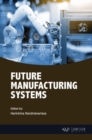 Future Manufacturing Systems - Book