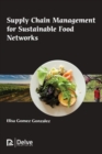 Supply Chain Management for Sustainable Food Networks - Book