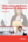 Glass Ceiling and Women Harassment at Workplace - Book