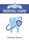 About Canada: Dental Care - Book