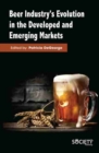 Beer Industry's Evolution in the developed and emerging markets - Book