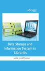 Data Storage and Information System in Libraries - Book