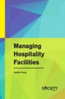 Managing Hospitality Facilities - Book