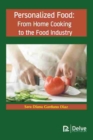 Personalized Food : From Home Cooking to the Food Industry - Book