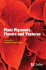 Plant Pigments, Flavors and Textures - Book