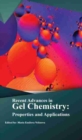 Recent Advances in Gel Chemistry : Properties and Applications - Book