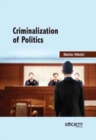 Criminalization of Politics - Book