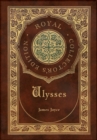 Ulysses (Royal Collector's Edition) (Case Laminate Hardcover with Jacket) - Book