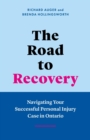 Road to Recovery: Navigating Your Successful Personal Injury Case in Ontario - eBook