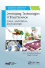 Developing Technologies in Food Science : Status, Applications, and Challenges - Book