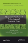 Advances in Postharvest Technologies of Vegetable Crops - Book