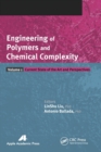 Engineering of Polymers and Chemical Complexity, Volume I : Current State of the Art and Perspectives - Book