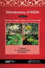 Ethnobotany of India, Volume 5 : The Indo-Gangetic Region and Central India - Book