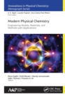 Modern Physical Chemistry: Engineering Models, Materials, and Methods with Applications - Book