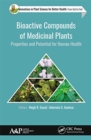 Bioactive Compounds of Medicinal Plants : Properties and Potential for Human Health - Book