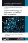 Chemical Technology and Informatics in Chemistry with Applications - Book