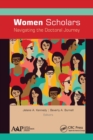 Women Scholars: Navigating the Doctoral Journey - Book