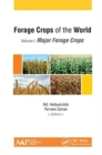 Forage Crops of the World, Volume I: Major Forage Crops - Book