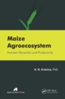 Maize Agroecosystem : Nutrient Dynamics and Productivity - Book