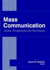 Mass Communication : Issues, Perspectives and Techniques - Book