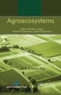 Agroecosystems : Soils, Climate, Crops, Nutrient Dynamics and Productivity - Book