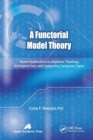 A Functorial Model Theory : Newer Applications to Algebraic Topology, Descriptive Sets, and Computing Categories Topos - Book