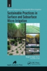 Sustainable Practices in Surface and Subsurface Micro Irrigation - Book