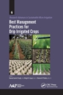 Best Management Practices for Drip Irrigated Crops - Book