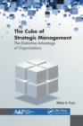 The Cube of Strategic Management : The Distinctive Advantage of Organizations - Book