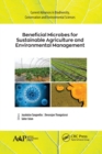 Beneficial Microbes for Sustainable Agriculture and Environmental Management - Book