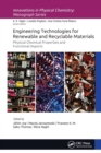 Engineering Technologies for Renewable and Recyclable Materials : Physical-Chemical Properties and Functional Aspects - Book