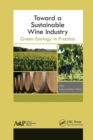 Toward a Sustainable Wine Industry : Green Enology Research - Book