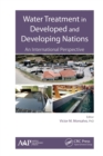 Water Treatment in Developed and Developing Nations : An International Perspective - Book