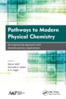 Pathways to Modern Physical Chemistry : An Engineering Approach with Multidisciplinary Applications - Book