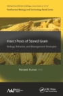 Insect Pests of Stored Grain : Biology, Behavior, and Management Strategies - Book
