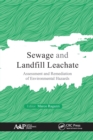 Sewage and Landfill Leachate : Assessment and Remediation of Environmental Hazards - Book
