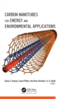 Carbon Nanotubes for Energy and Environmental Applications - Book
