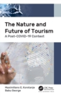 The Nature and Future of Tourism : A Post-COVID-19 Context - Book