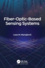 Fiber-Optic-Based Sensing Systems - Book