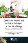 Quantitative Methods and Analytical Techniques in Food Microbiology : Challenges and Health Implications - Book